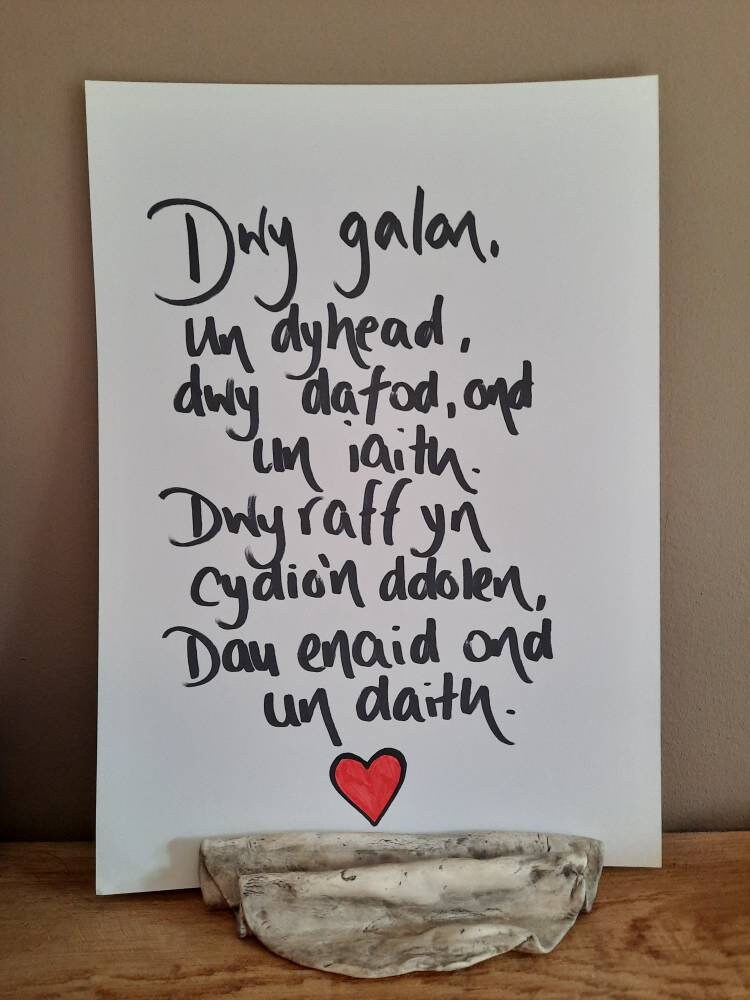 Dwy galon, un dyhead print, handwritten A4 high quality print of a Welsh quote.