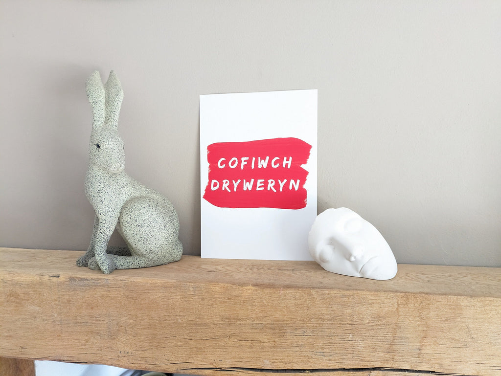Cofiwch Dryweryn, an A4 high quality unframed print.