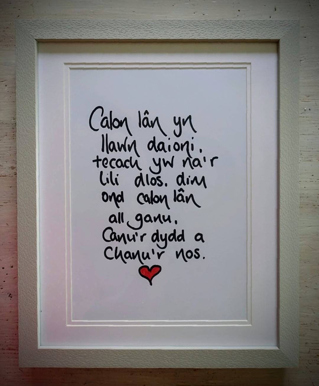 Welsh print, Calon lân print, Welsh gift, Welsh sayings. Handwritten A4 Welsh print, PRINT ONLY no frame or mount.