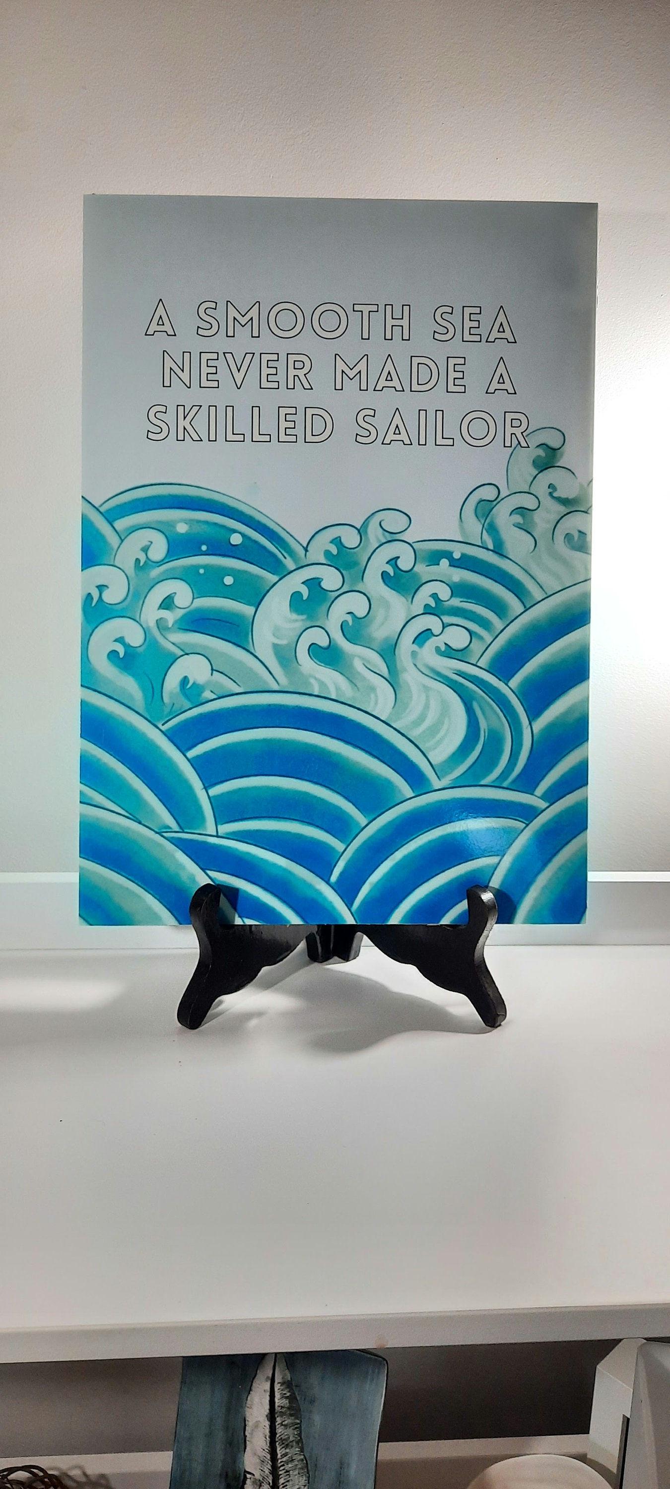 A smooth sea never made a skilled sailor, A4, print, Poster, waves, sea, nautical, digital art.